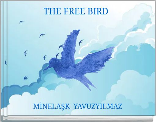 THE FREE BIRD