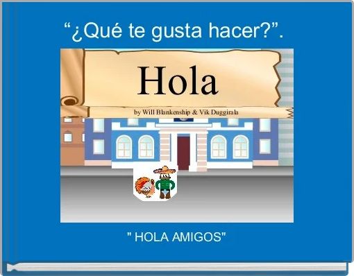 “¿Qué te gusta hacer?”. 