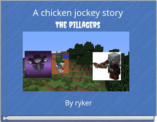A chicken jockey story The pillagers