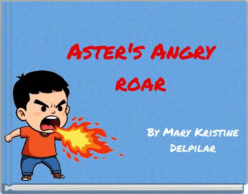 Aster's Angry roar