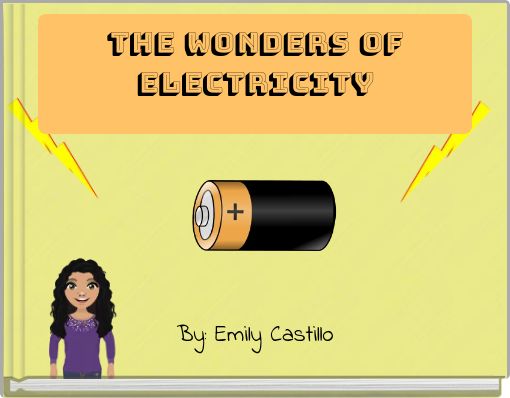 THE WONDERS OF ELECTRICITY