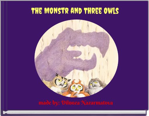 The Monstr and Three Owls