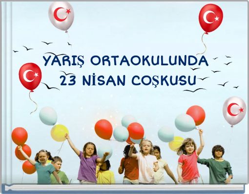 Front cover of 'YARIŞ ORTAOKULUNDA 23 NİSAN COŞKUSU' 
