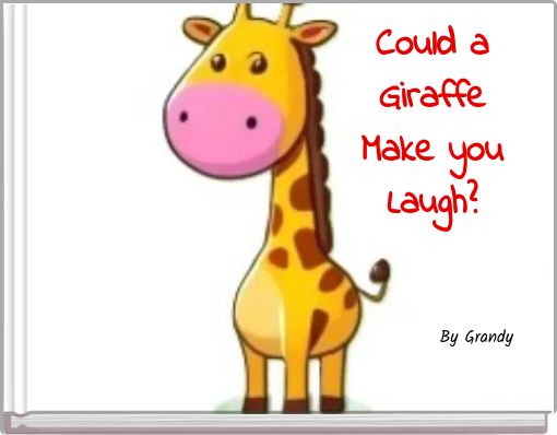 Could a Giraffe Make you Laugh?