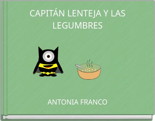 CAPIT&Aacute;N LENTEJA Y LAS LEGUMBRES