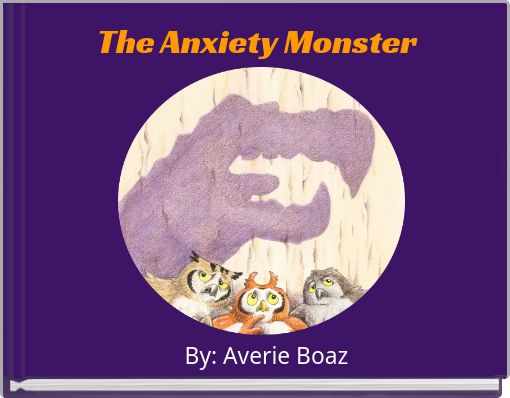 The Anxiety Monster