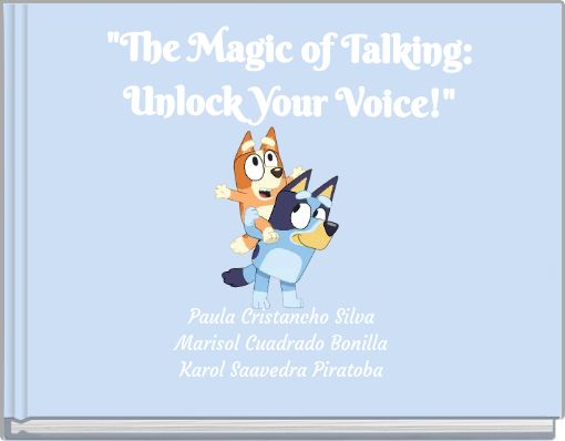 "The Magic of Talking: Unlock Your Voice!"