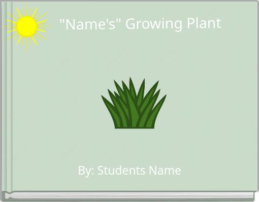 "Name's" Growing Plant