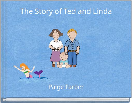 The Story of Ted and Linda