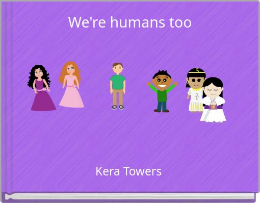 We're humans too