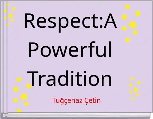 Respect:A Powerful Tradition