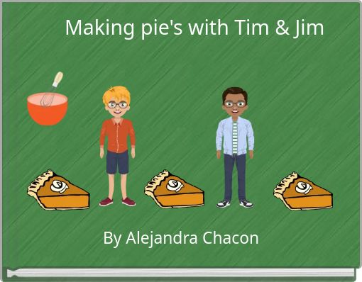 Front cover of 'Making pie's with Tim & Jim' 