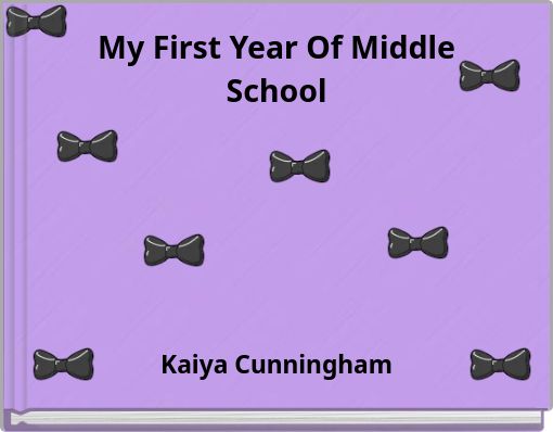 My First Year Of Middle School