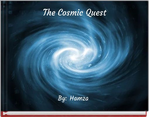 The Cosmic Quest