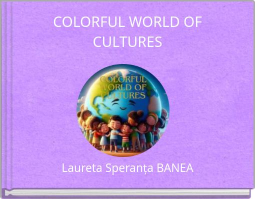 COLORFUL WORLD OF CULTURES