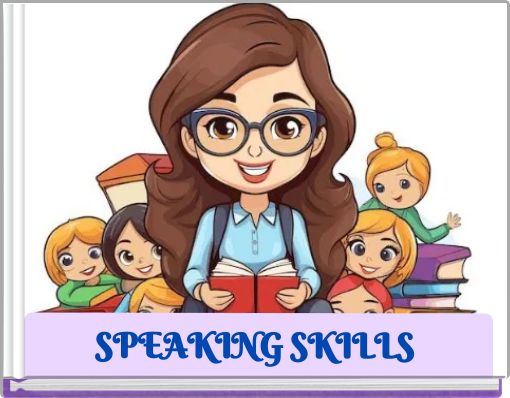 SPEAKING SKILLS