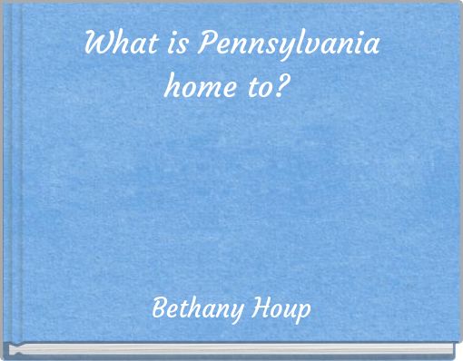 What is Pennsylvania home to?