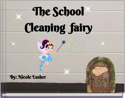 The School Cleaning fairy