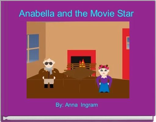 Front cover of 'Anabella and the Movie Star ' 