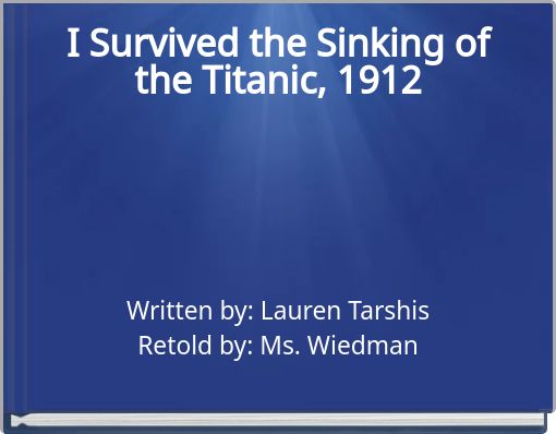 I Survived the Sinking of the Titanic, 1912