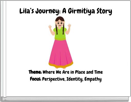 Lila’s Journey: A Girmitiya Story
