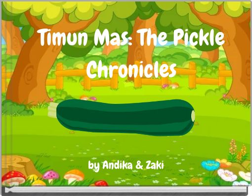 Timun Mas: The Pickle Chronicles