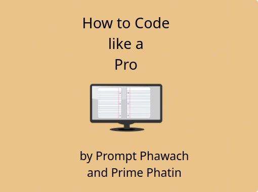 "How to Code like a Pro" - Free stories online. Create books for kids ...