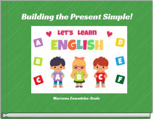 Building the Present Simple!