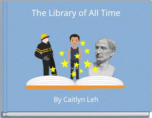 The Library of All Time