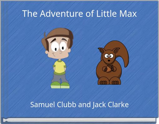 The Adventure of Little Max