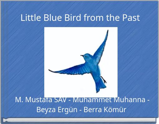 Little Blue Bird from the Past