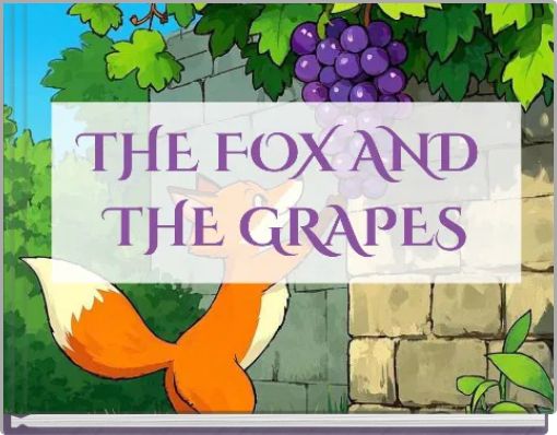 THE FOX AND GRAPES