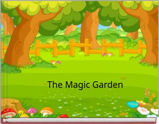 The Magic Garden