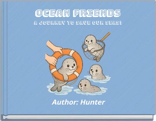 Ocean Friends A Journey to Save Our Seas!