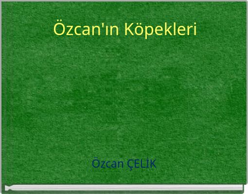 Front cover of 'Özcan'ın Köpekleri' 