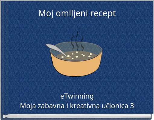 Moj omiljeni recept