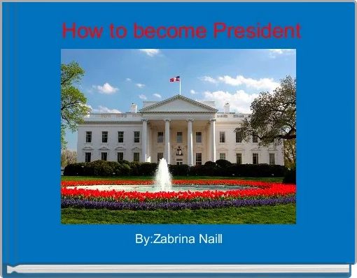  How to become President