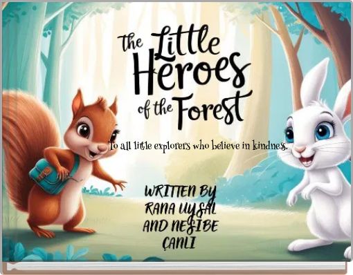 To all little explorers who believe in kindness.