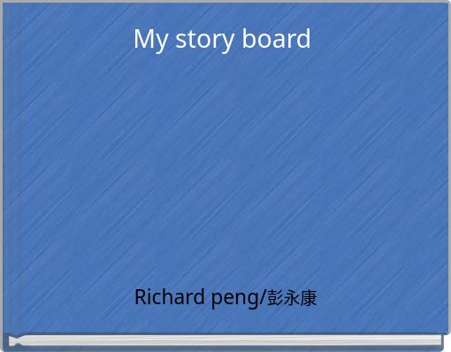 My story board