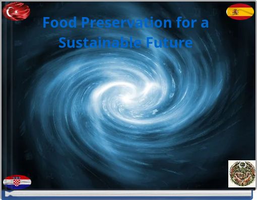Food Preservation for a Sustainable Future