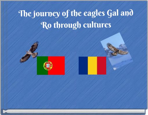 The journey of the eagles Gal and Ro through cultures