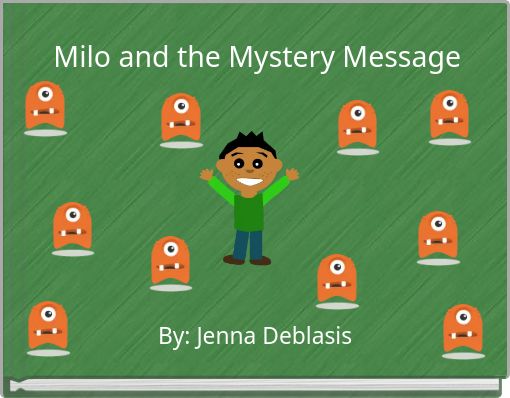Milo and the Mystery Message