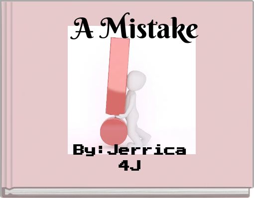A Mistake