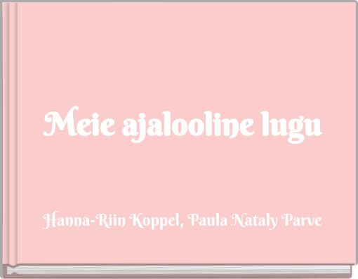 Meie ajalooline lugu