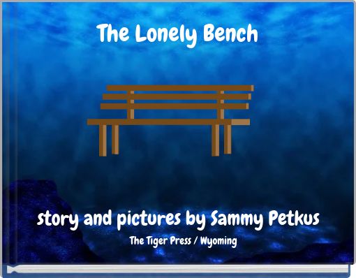The Lonely Bench