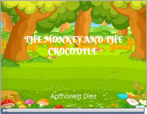 THE MONKEY AND THE CROCODILE