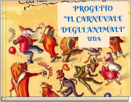 PROGETTO "IL CARNEVALE DEGLI ANIMALI"
