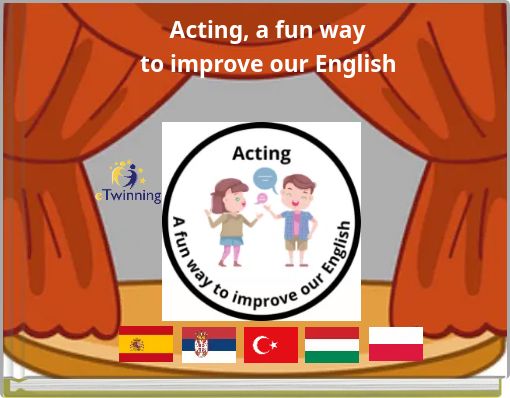 Acting, a fun way to improve our English