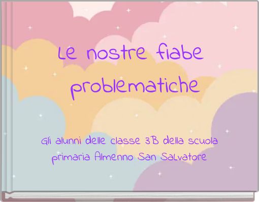 Le nostre fiabe problematiche