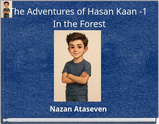 The Adventures of Hasan Kaan -1 In the Forest